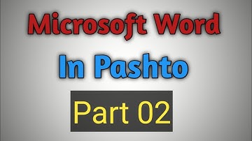 Microsoft Word How to Open MS Word Program In Pashto Language Lecture 02