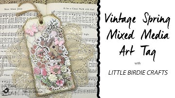 Vintage Spring Mixed Media Art Tag|Tips for Beginners|DIY Tutorial|Little Birdie Crafts