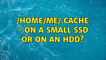 Unix & Linux: $HOME/.cache - on a small SSD or on an HDD?