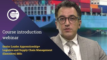 Introduction to Senior Leader Apprenticeship+ Logistics & Supply Chain Management (Executive) MSc