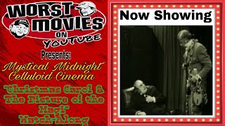 Worst Movies On YouTube Presents: MMCC "Christmas Carol & The Picture of the Magi" Watch-Along