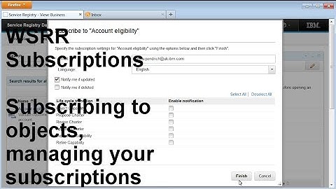Subscriptions in WebSphere Service Registry and Repository V8.5 Part 2
