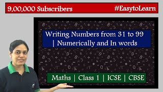 Writing numbers from 31 to 99 | Numerically and In words | Class 1 | ICSE | CBSE