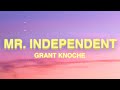Grant Knoche - MR. INDEPENDENT (Lyrics)
