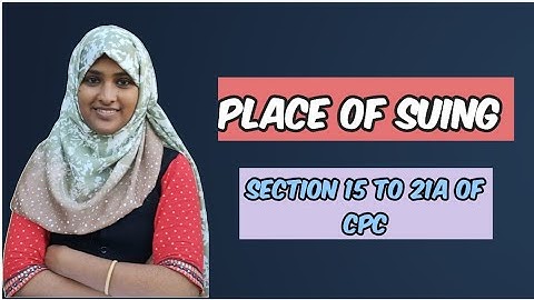 Place of Suing in Tamil| Section 15 to 21 of Cpc| CPC lecture in tamil| Legal Knowledge