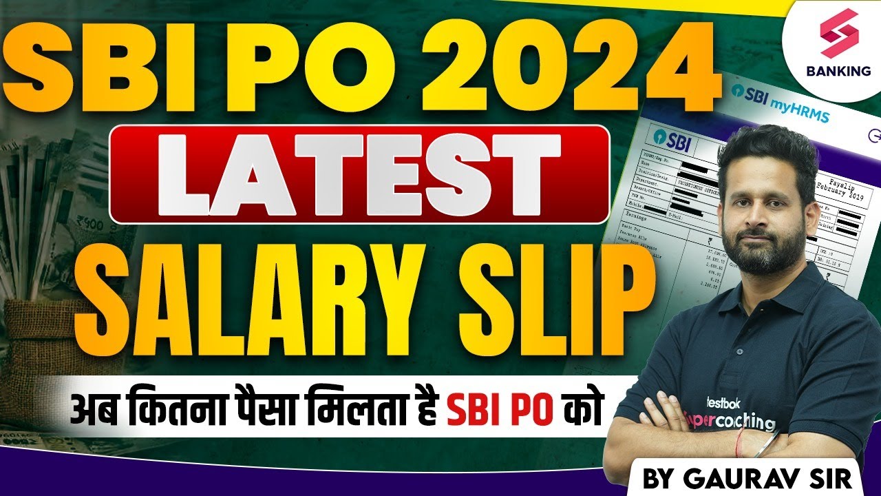 SBI PO 2024 Latest Salary Slip SBI PO First Salary SBI PO sbi-po-salary-after-3-years-sbi-po-salary-2023-details-by-kinjal