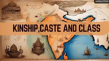 Kinship, Caste And Class In Animation | Class 12 History | Chapter 3 | One Shot
