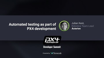 Automated testing as part of PX4 development — PX4 Developer Summit Virtual 2020