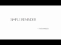 Simple Reminder By TOKiMONSTA mp3