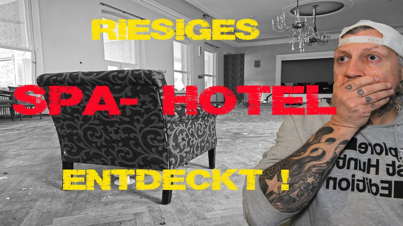Lost Place- Riesiges SPA- Hotel entdeckt...