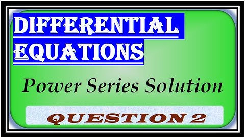 056 Power Series Solution Question02