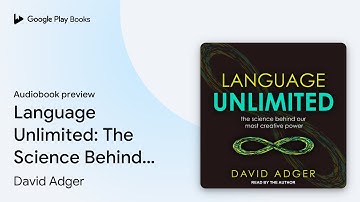 Language Unlimited: The Science Behind Our Most… by David Adger · Audiobook preview