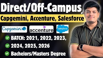 🔥Capgemini SE, Accenture, Techolution, Salesforce | Off-Campus Drive 2026, 2025, 2024-2021 BATCH