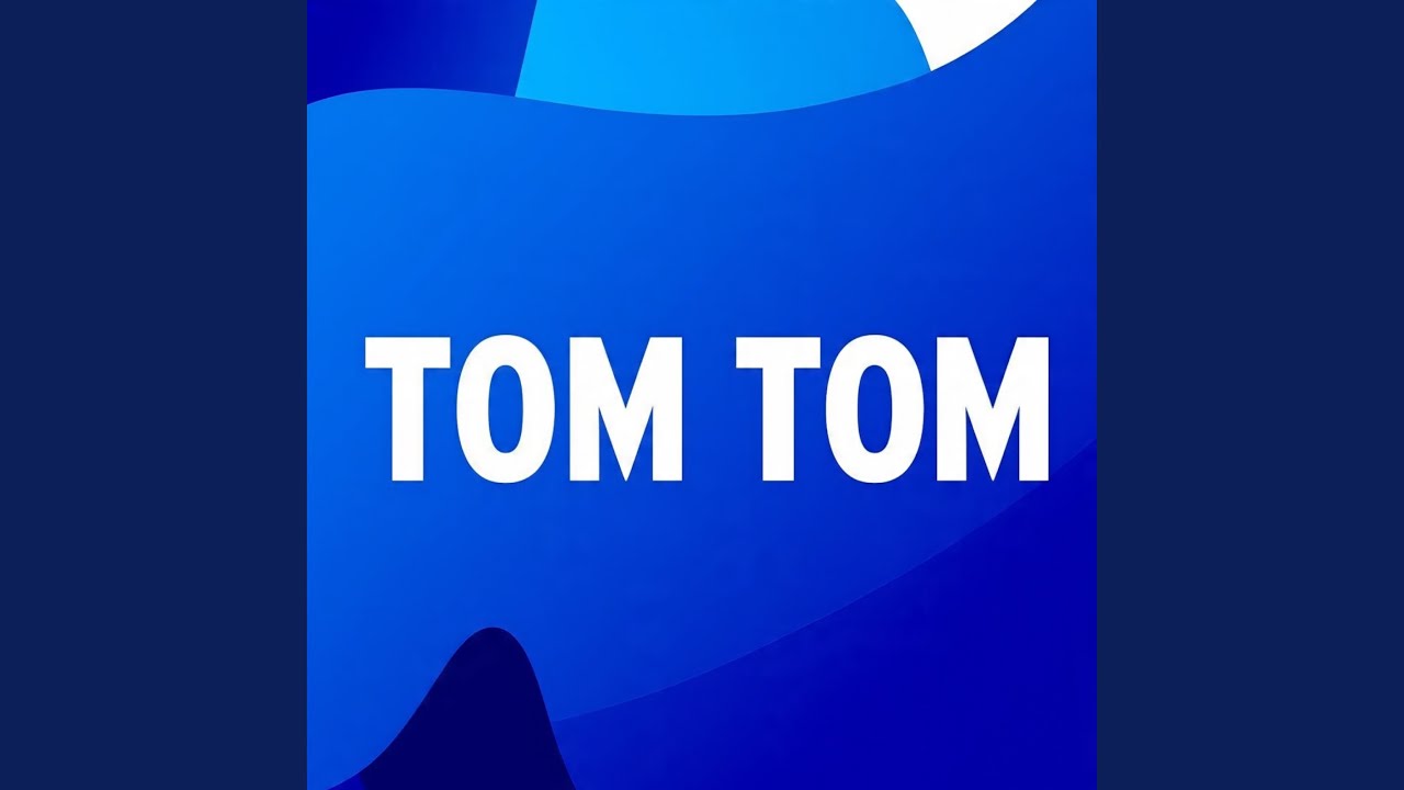 Watch TOM TOM on YouTube Watch TOM TOM on YouTube