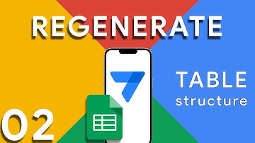 Appsheet Episode 2 : Regenerate your table structure