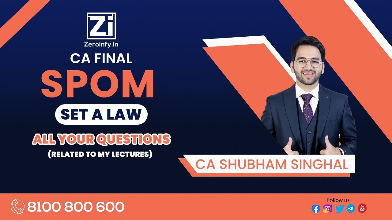 SPOM | CA Final Set A Law | All Your Questions (Related to My Lectures ...