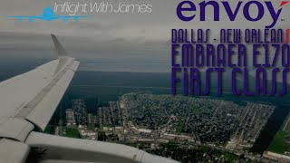 Envoy | Embraer E170 | Dallas ➡️ New Orleans | First Class
