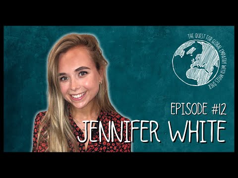 JENNIFER WHITE | Quest for Global Empathy #12