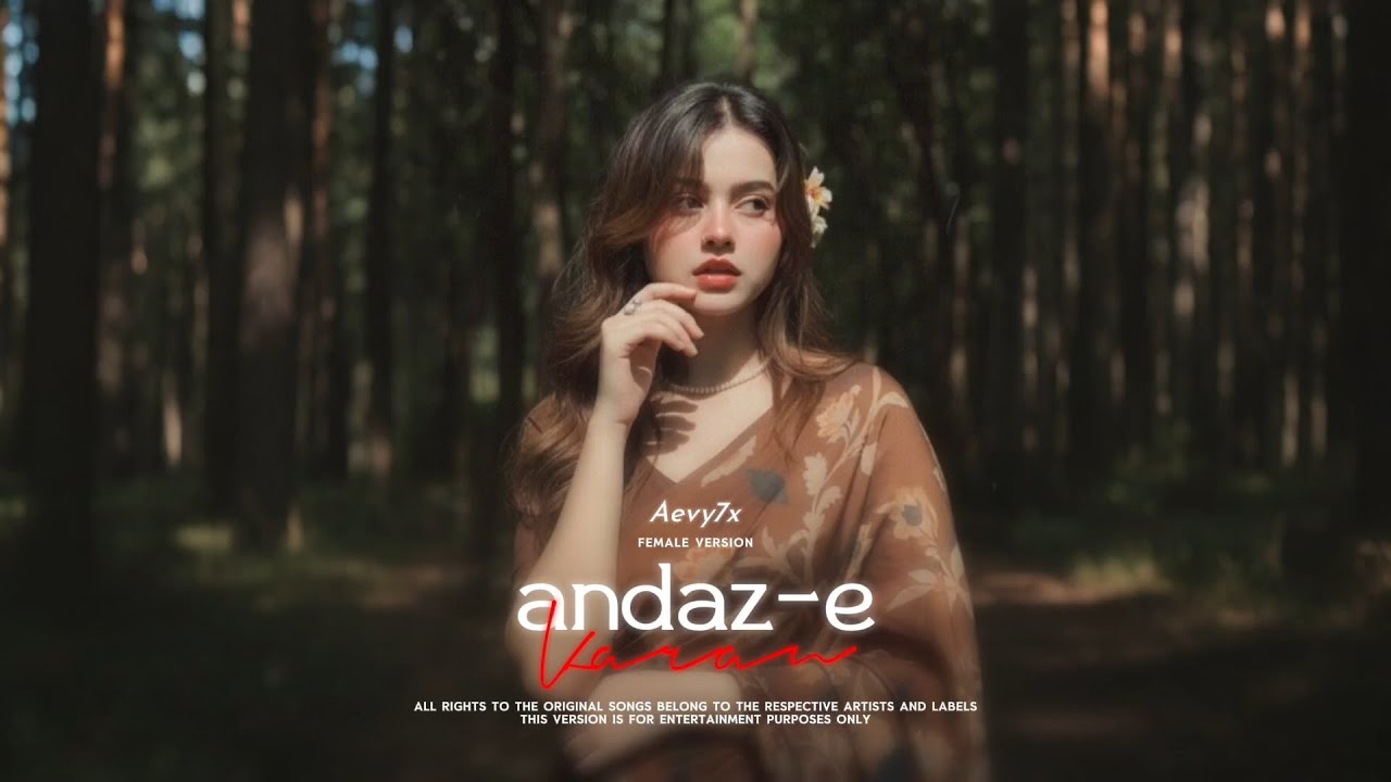 Aevy7x - Unke Andaz e Karam | Female Version | Nusrat Fateh Ali Khan