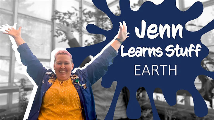 Jenn Learns Stuff, s01e05  Earth!