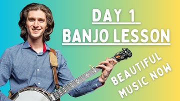 Day 1 Banjo Lesson | Make Beautiful Music Right Away (Even If You