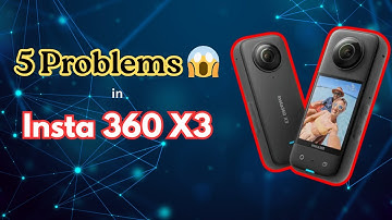 5 Major Problems in Insta360 X3 😱 | Before You Buy Watch This!