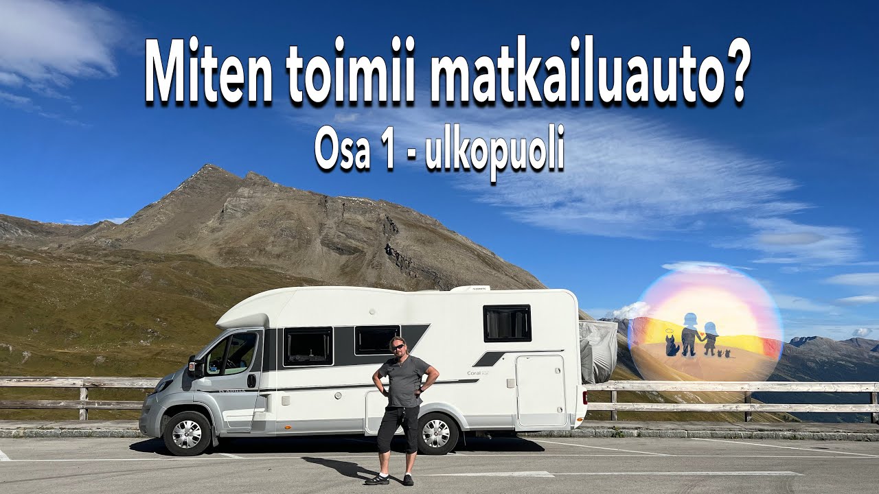 Matkailuauton käyttöohjeet Osa 1 - Ulkopuoli 4K