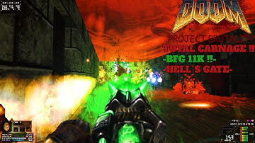DOOM PB3.0-Hell´s Gate💀- BFG11K!! Total Carnage!!🔥-D2reload