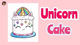 كيف ترسم كيك يونيكورن ? رسم كيوت ✨ تعليم الرسم للمبتدئين ? How to Draw a Unicorn Cake Easy