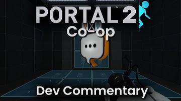 Portal 2 Co-op FULL Developer Commentary (with subtitles)