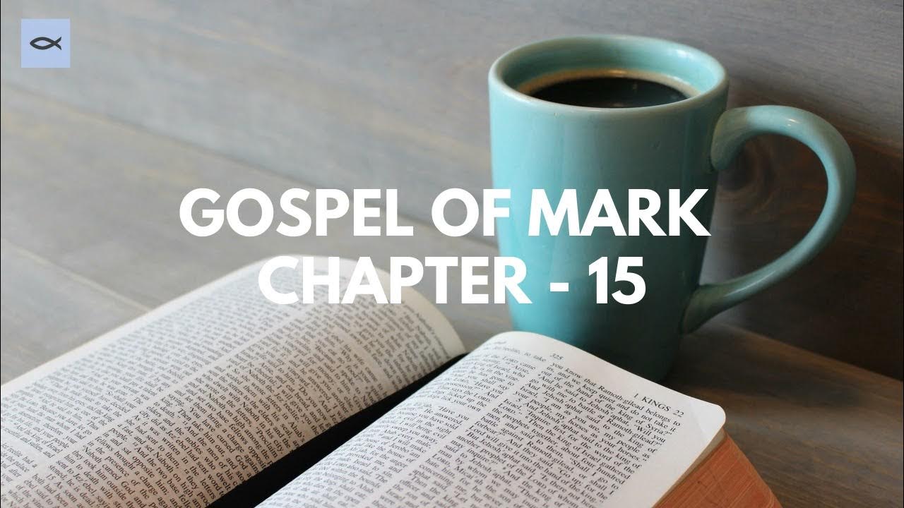 gospel-of-mark-chapter-15-audio-bible-kjv-youtube