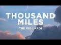 The Kid LAROI - Thousand Miles (Lyrics)