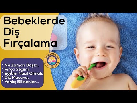 Bebek ve Çocuklarda Diş Fırçalama (Ne Zaman, Diş Fırçası Seçimi, Yanlış Bilinenler...)