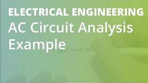 AC Circuit Analysis Example 2 | Electrical Engineering