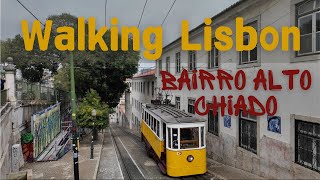Walking Lisbon: Exploring the Bairro Alto & Chiado Neighbourhoods