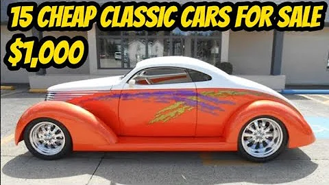 15 Classic Cars from the 1940s to 1970s You Can Buy for $1,000 to $35,000!