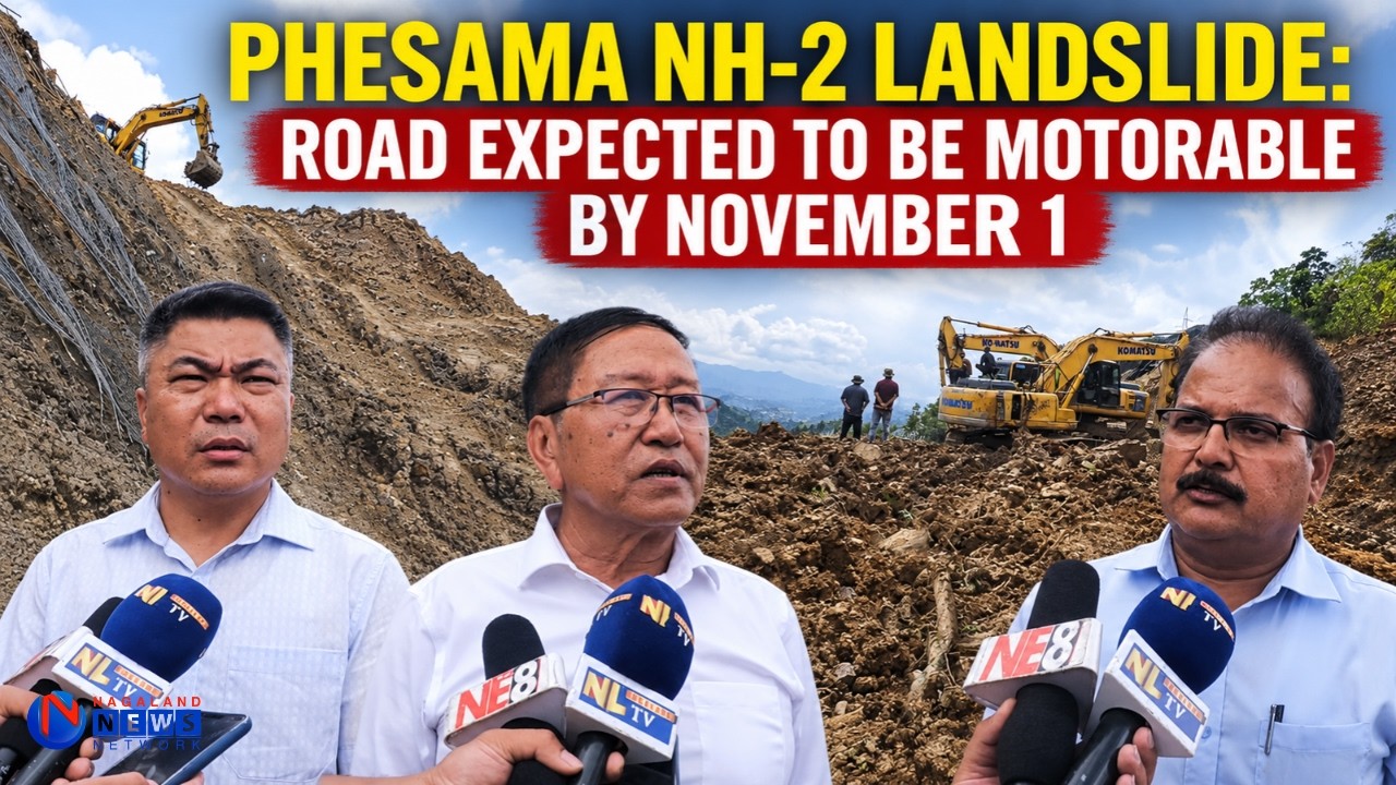 PHESAMA NH-2 LANDSLIDE: ROAD EXPECTED TO BE MOTORABLE BY NOVEMBER 1