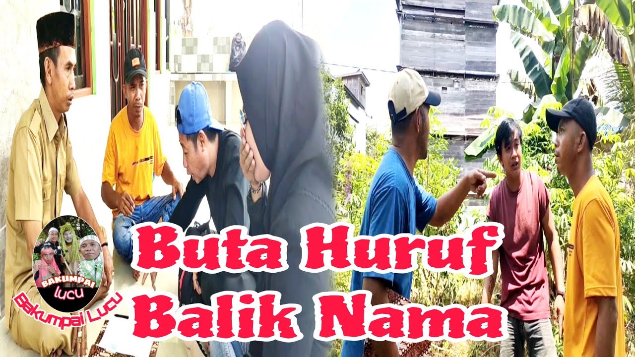 Buta Huruf Balik Nama || Bakumpai lucu