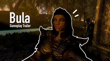 JNBBula - A Fully Voiced Custom Follower for Skyrim SE - Trailer