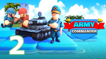 Army Commander - GamePlay Android iOS Full HD Walkthrough - Part 2