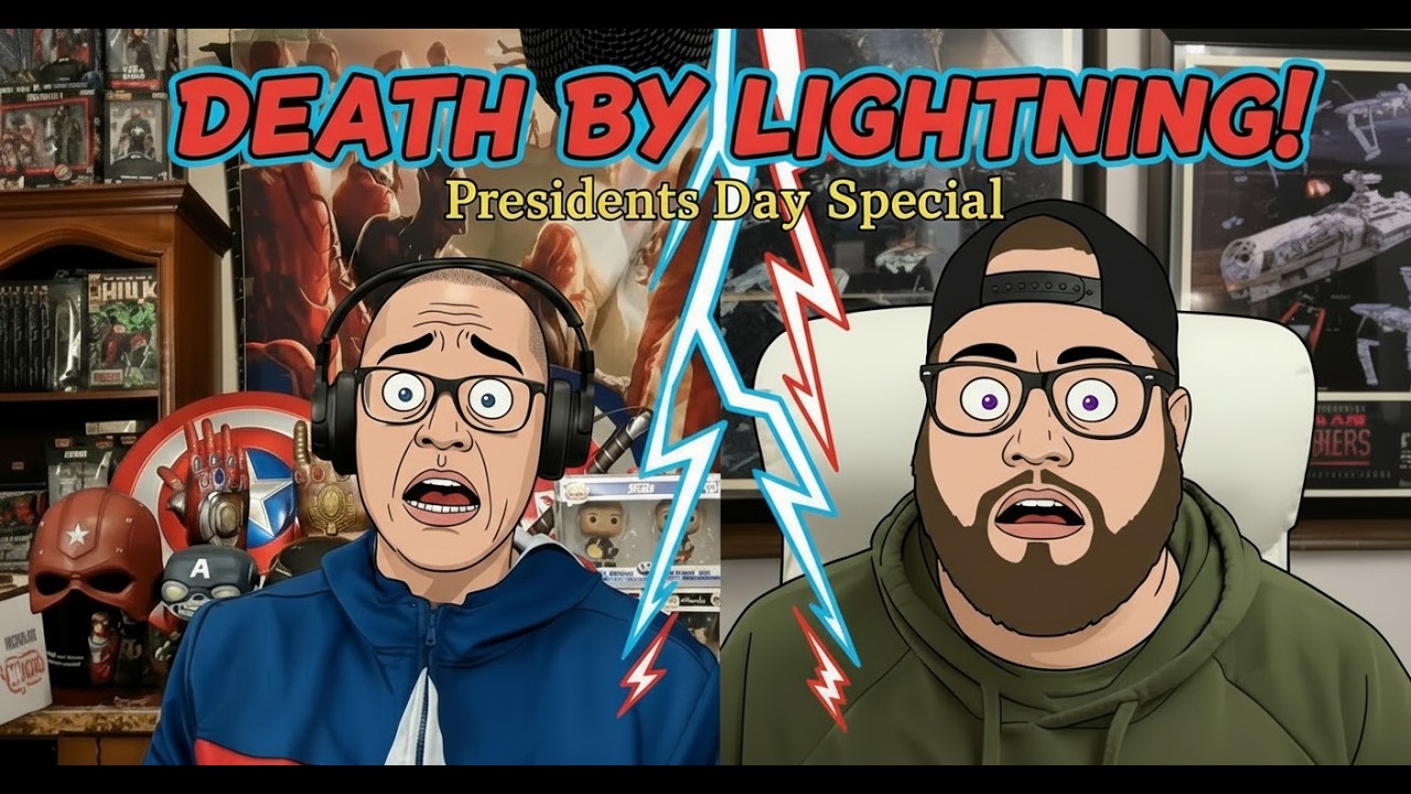 206: Death By Lightning- Happy Presidents Day! I guess?