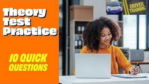 UK Driving Theory Test Practice for learning to drive and ADI Part 1