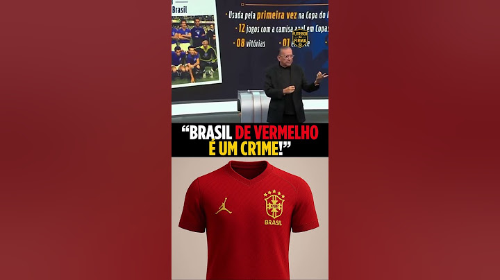 🔥 GALVÃO DETONA CAMISA VERMELHA DA SELEÇÃO!