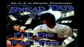 Bread Dub - Bullshit Convo Ft Mall Beatz
