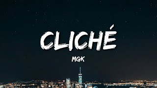 Download Lagu mgk - cliché (Lyrics) MP3 Download Lagu mgk - cliché (Lyrics) MP3