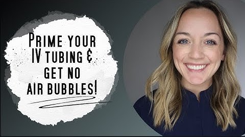 How to Prime Primary IV Tubing | NO AIR BUBBLES! |