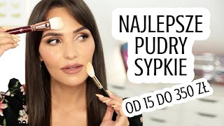 ♛ NAJLEPSZE PUDRY SYPKIE | Od 15 do 350 zł ♛