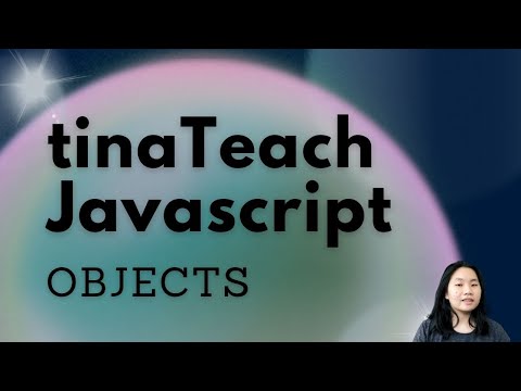 Javascript 101 From Beginners To Advanced : Objects