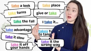"TAKE" expressions to sound natural in English - Learn new vocabulary!