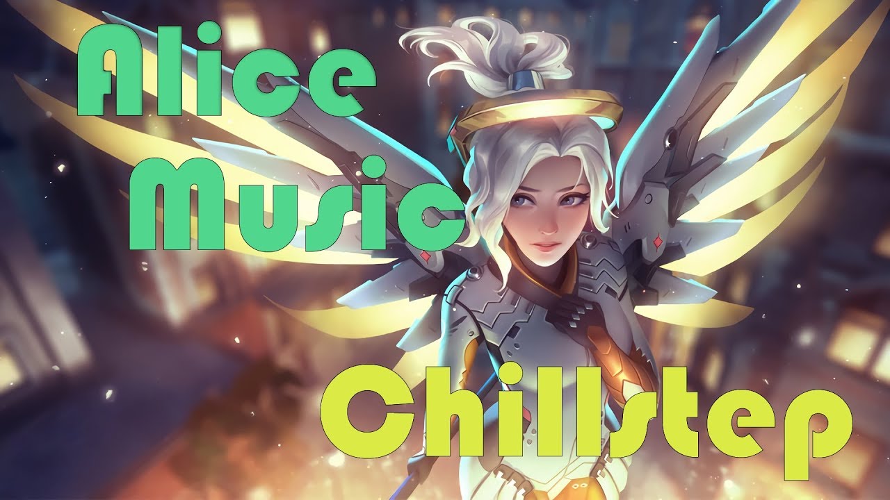 🌀 Chillstep Music Overwatch 🌀 Best 2017 tracks